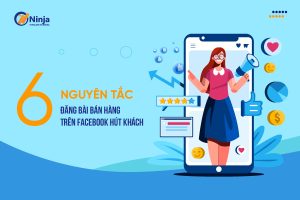 6 nguyên tắc đăng bài bán hàng trên facebook hút khách