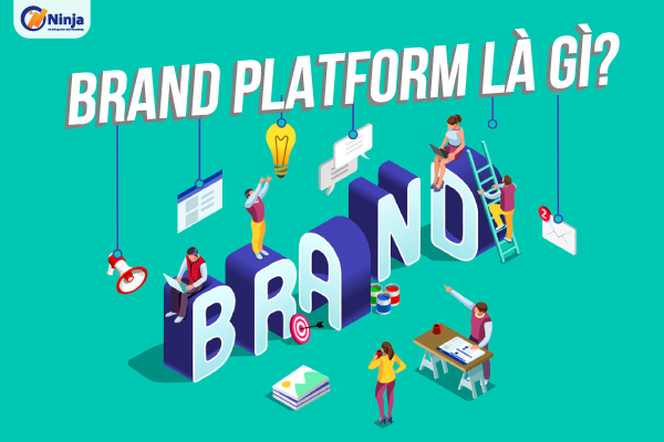 brand platform là gì?