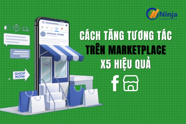 cách tăng tương tác trên marketplace