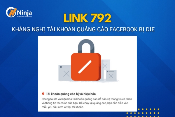 Cách dùng link kháng 792 khôi phục tài khoản quảng cáo